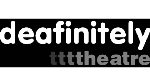 DEAFINITELY THEATRE