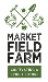 Market Field Farm