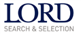 LORD SEARCH AND SELECTION