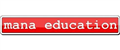 Mana Education