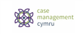 Case Management Cymru