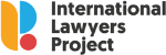 INTERNATIONAL LAWYERS PROJECT