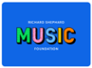 RICHARD SHEPHARD MUSIC FOUNDATION